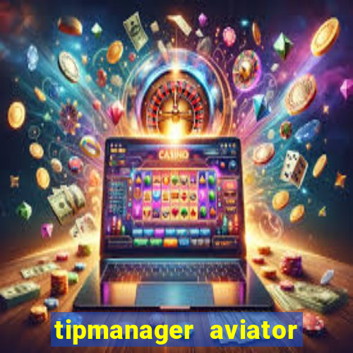 tipmanager aviator aposta ganha